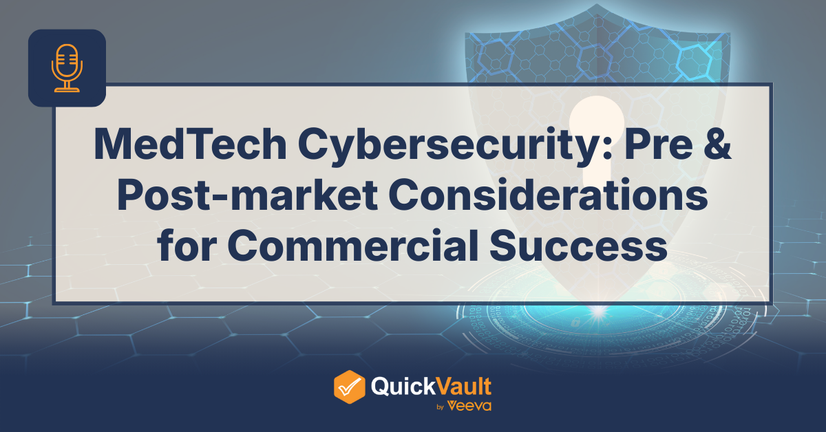 MedTech Cybersecurity: Pre & Post-market Considerations for Commercial Success Podcast