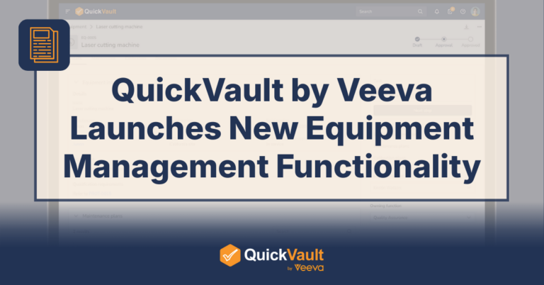 QuickVault by Veeva Launches New Equipment Management Functionality